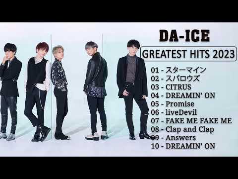 ダイスメドレー Da iCE Best Songs New 2023 ダイスおすすめの名曲