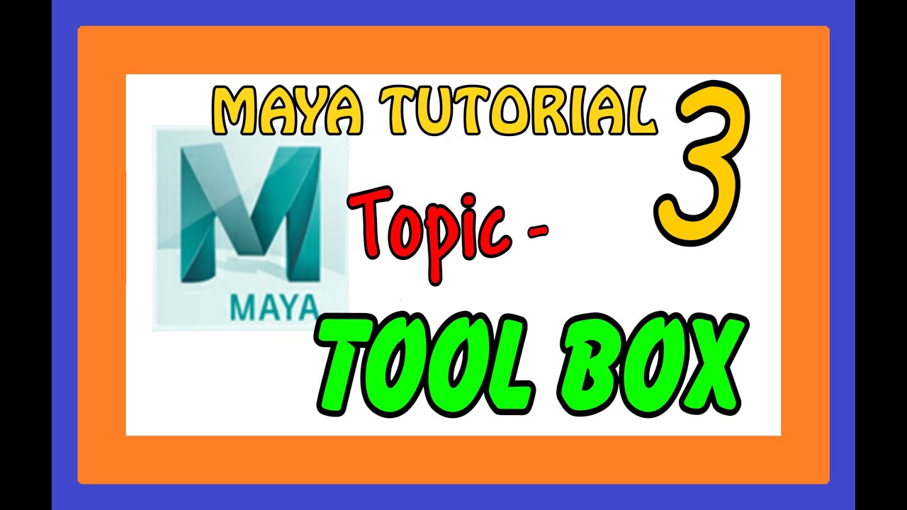 Tool Box - Maya 2020 Bangla Tutorial Part - 3 ( Maya Basic Tutorial ...