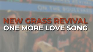 New Grass Revival - One More Love Song (Official Audio)