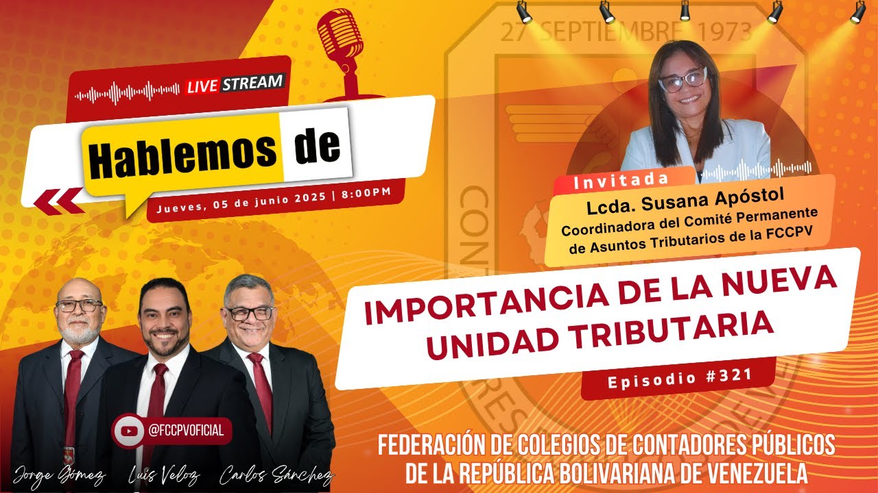 HABLEMOS DE: La Importancia de la Nueva Unidad Tributaria.