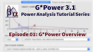 G*Power 3.1 Tutorial: Overview (Episode 1) Profile