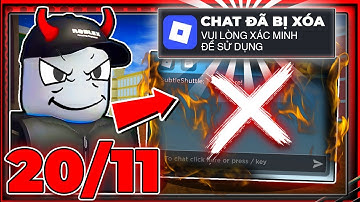 Bản Tin Roblox - Từ 20/11 Không Xác Minh Chính Thức Cấm Chat Vĩnh Viễn...