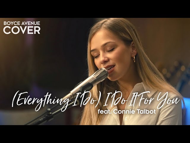 Everything I Do) I Do It For You - Bryan Adams (Boyce Avenue ft. Connie  Talbot acoustic cover) 