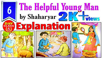 ✒ The Helpful Young Man | Full Chapter Explanation | Chapter 6 | English Literature | Dav Class 6