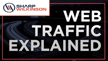 All You Need to Know About Website Traffic | Sharp Wilkinson