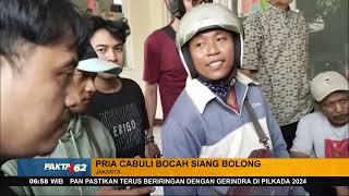 Pria Cabuli Bocah Siang Bolong Di Jakarta - Fakta +62