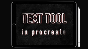 How to Add Text in Procreate - use the text tool for typography design