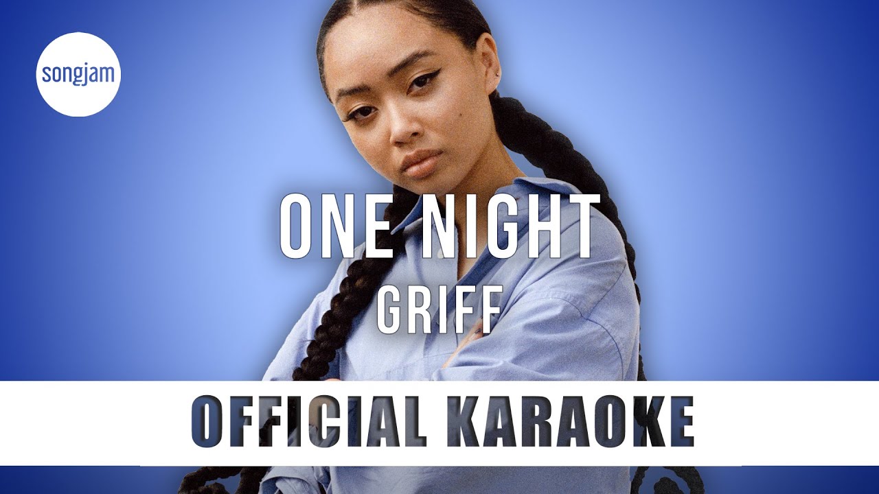 Griff - One Night (Official Karaoke Instrumental) | SongJam