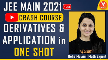 Application of Derivatives Class 12 IIT JEE in 1 Shot | JEE 2021 | JEE Math | Crash Course | Vedantu