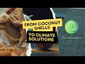 From Coconut Shells to Climate Solutions #savetheworldbycoconutcharcoal #coconutcharcoal