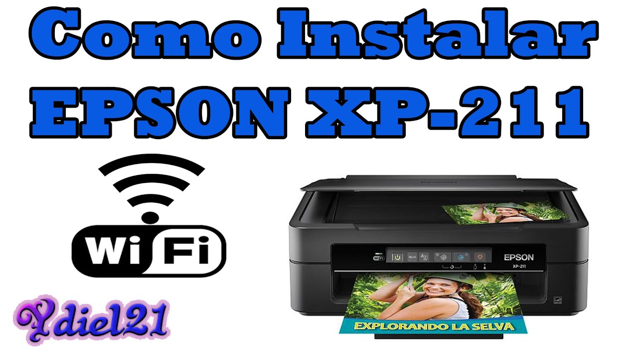 EPSON XP 211 Printer Installation Tutorial via Wifi Print - YouTube