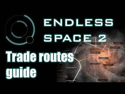 Endless Space 2 - Trade routes guide