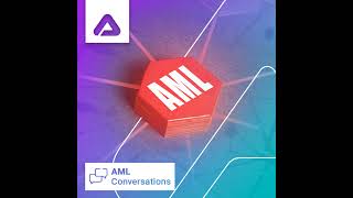 The Evolving Landscape of Communications within AML
