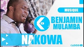 BENJAMIN MULAMBA - NAKOWA (TRADUCTION FRANCAISE)