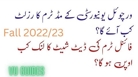 VU Midterm Result Date Fall2022/23 / Finalterm Datesheet link #midterm #fall2022 #datesheet