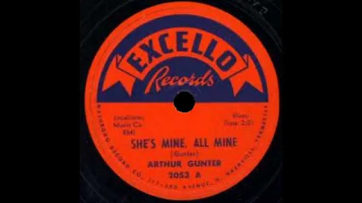 Arthur Gunter - She's Mine,All Mine