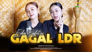 GAGAL LDR -  BY EIKA SAFITRI (OFFICIAL AKUSTIK VIDEO)