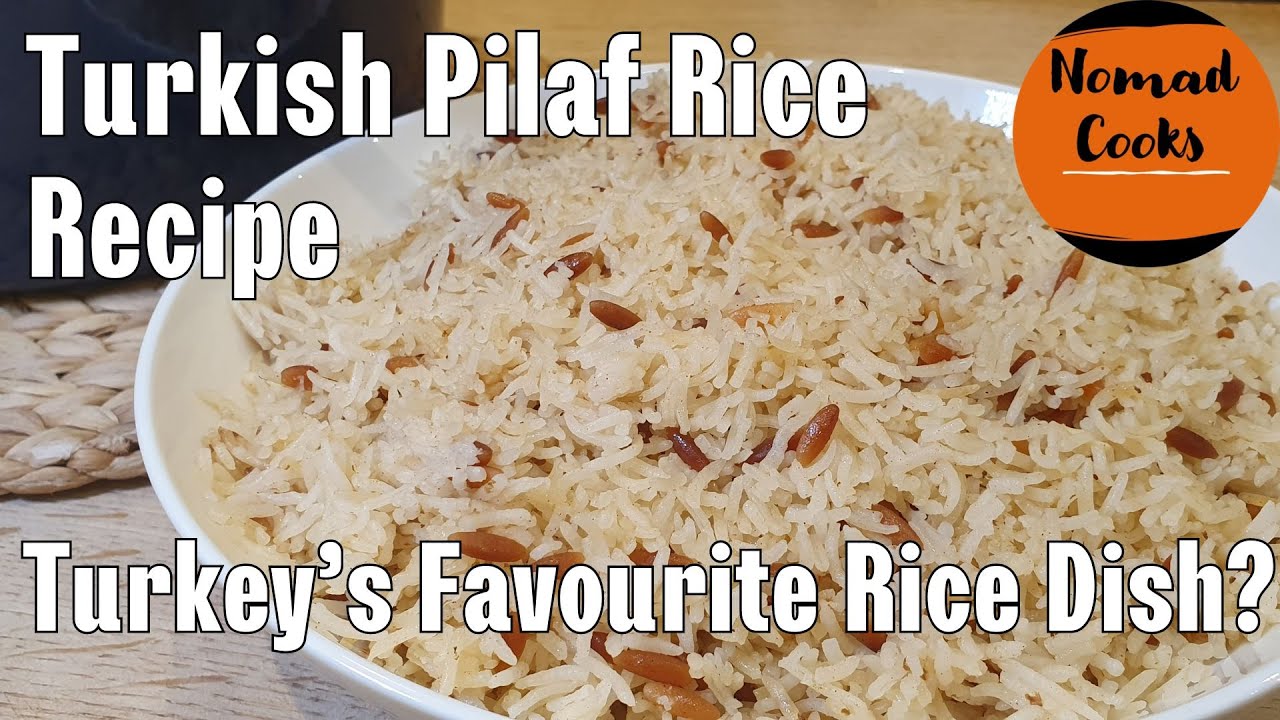 is-this-the-most-widely-eaten-turkish-food-dish-turkish-rice-pilaf