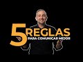 5 REGLAS para una COMUNICACIÓN EFECTIVA 🗣✅