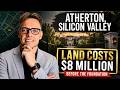 Atherton Real Estate: Why Land Costs $8 Million Before Build