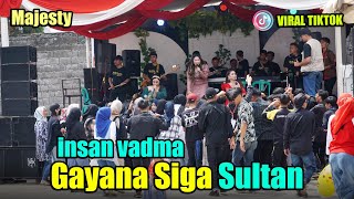 Gayana Siga Sultan-Insan Vadma Live Majesty