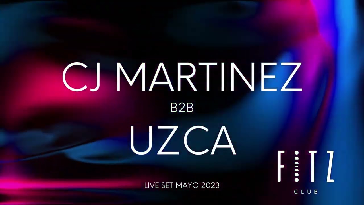 CJ Martinez B2B Uzca @ Fitz Club, Madrid (Mayo 2023)