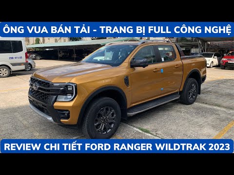 Video Review chi tiết Ford Ranger Wildtrak 4x4 2023 | Ông... - youtube