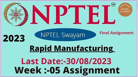 nptel// Rapid Manufacturing //week- 05 // assignment 05