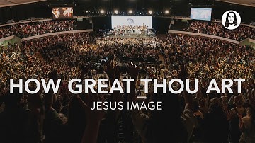 How Great Thou Art | Jesus Image