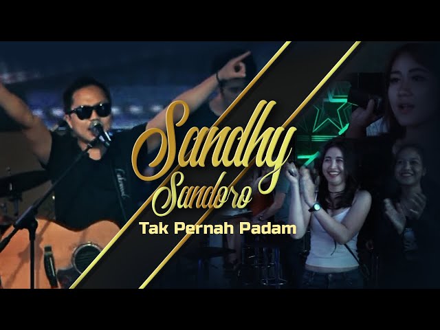 Sandhy Sandoro - Tak Pernah Padam (Original Live) class=