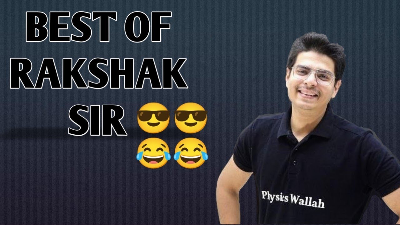 Junior Physics Wallah Rakshak Sir Funny Video Physicswallah