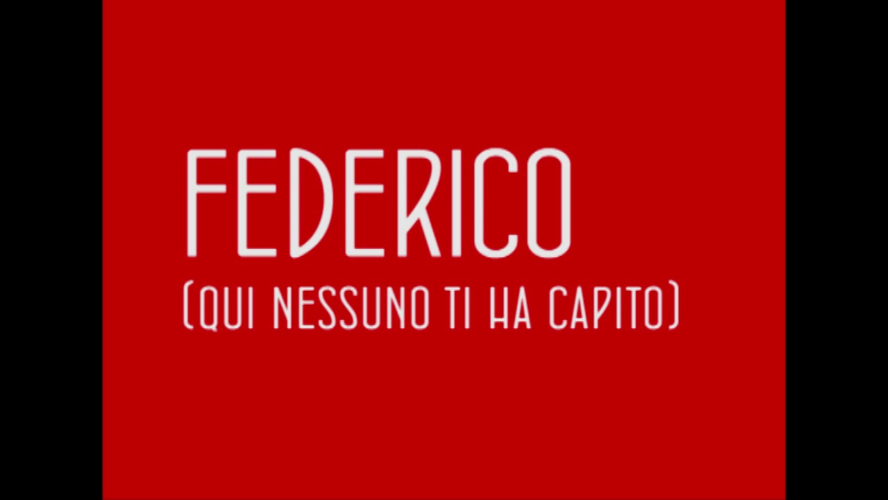 FEDERICO (qui nessuno ti ha capito)  - Matteo Greco