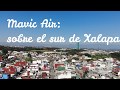 Desde los cielos, Video 01 (Sur de Xalapa)