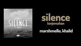Marshmello, Khalid - Silence | Lirik Terjemahan