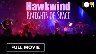 Hawkwind: Knights Of Space (Full Concert)