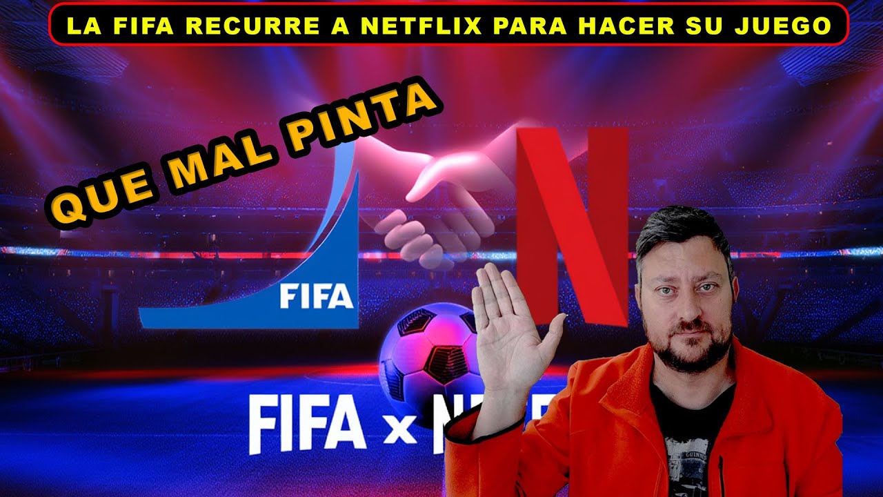 EL NUEVO JUEGO DE LA FIFA EXCLUSIVO DE NETFLIX