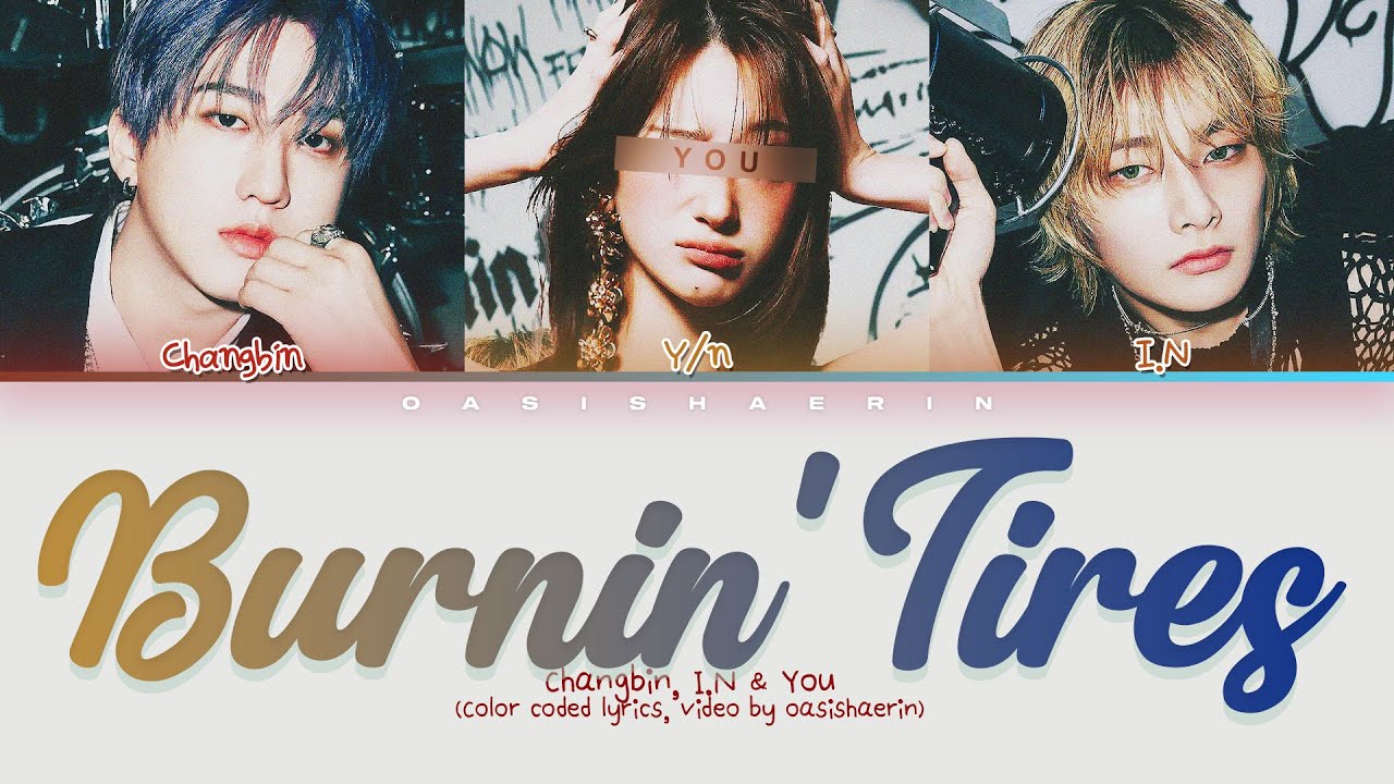 [KARAOKE] [Stray Kids 스트레이 키즈 Changbin & I.N] 'Burnin' Tires' : 3 members (You as member) ColorCoded