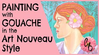 Experimenting With Gouache - Paint With Me - Alphonse Mucha and Art Nouveau - Tutorial