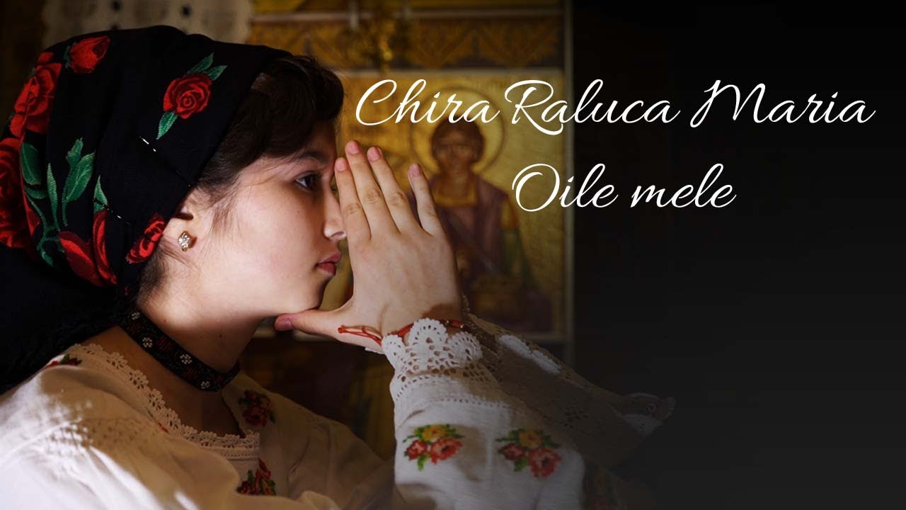 Chira Raluca Maria - Oile mele