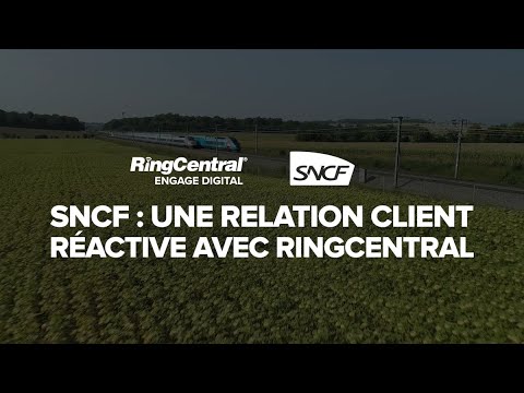 SNCF : Une Relation Client Réactive avec RingCentral