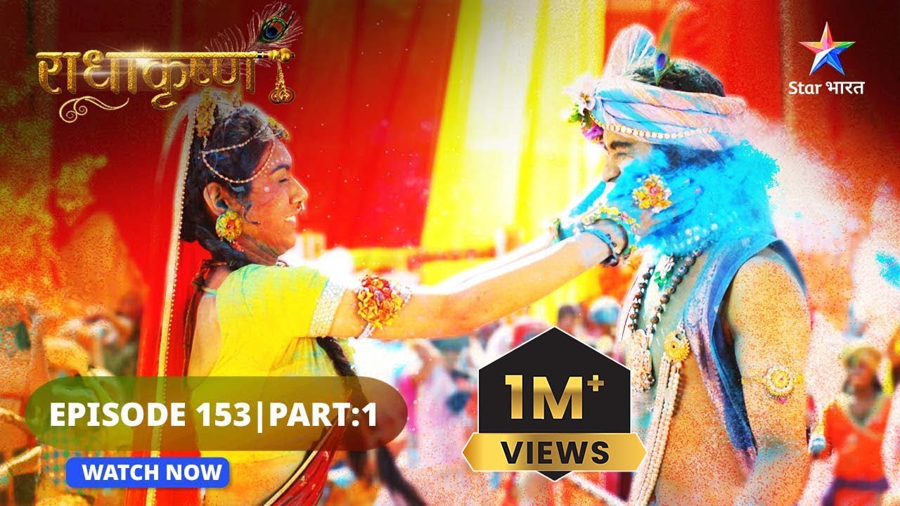 RadhaKrishn | Radha-Krishn ki Holi | राधाकृष्ण | EPISODE 153 Part 01 #starbharat  #radhakrishna