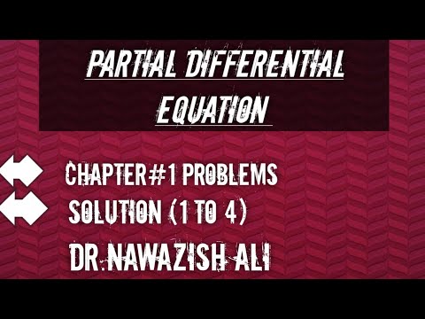 Partial Differential Equation Solution of Chapter#1 Problems(1 to 4) Dr ...