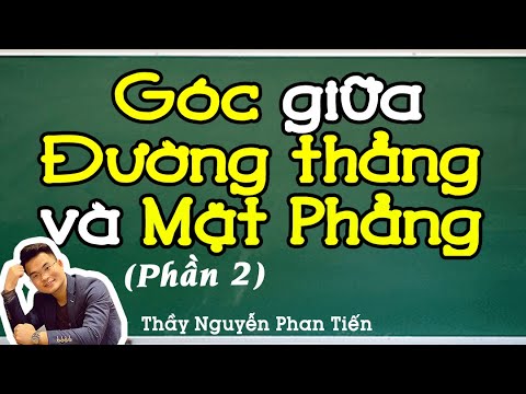Video Góc Giữa Đường Thẳng Và Mặt Phẳng (Phần 2) | Thầy... - youtube