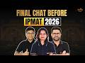 A Little Talk Before the Big Day 💬 | IPMAT 2026 LIVE