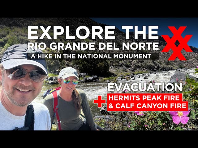 Hike Rio Grande del Norte National Monument - Evacuation Time - Hermits Peak Fire Calf Canyon Fire