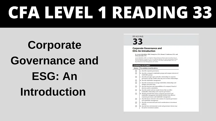 Corporate Governance and ESG: An Introduction  - CFA Reading 33 Level 1