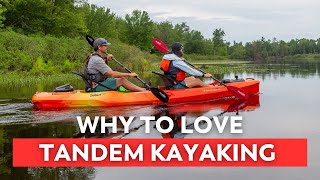 A Great Reason To Love Tandem Kayaking!!