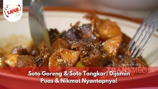 Soto Goreng & Soto Tangkar! Dijamin Puas & Nikmat Nyantapnya! - BIKIN LAPER (24/12/24) P6