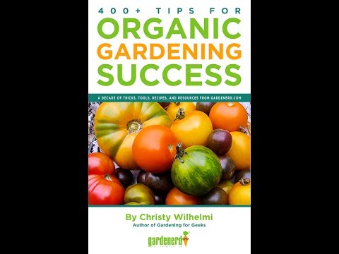 400+ Tips for Organic Gardening Success Trailer - YouTube