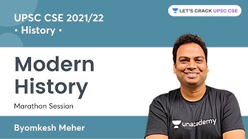 Modern History | Marathon Session | Crack UPSC CSE/IAS | Byomkesh Meher